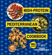 Buy High-Protein Mediterranean Cookbook : 150 Recipes (A Good Housekeeping Book)