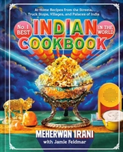 Buy No. 1 Best Indian Cookbook in the World : At-Home Recipes from the Streets, Truck Stops, Villages, a