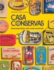 Buy Casa Conservas : Surprising Dishes with Trendy Tinned Fish