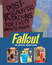 Buy Fallout: The Official Drinks Book : Post-Apocalyptic Potations for Every Wastelander