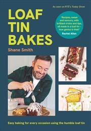 Buy Loaf Tin Bakes : Easy baking for every occasion using the humble loaf tin