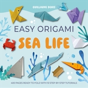 Buy Easy Origami Sea Life : 400 Pages Ready to Fold with 10 Step-by-Step Tutorials