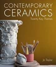 Buy Contemporary Ceramics : Twenty Key Themes