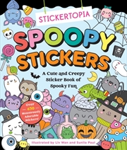 Buy Stickertopia: Spoopy Stickers : A Cute and Creepy Sticker Book of Spooky Fun