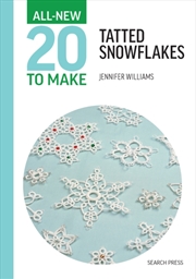Buy All-New Twenty To Make: Tatted Snowflakes