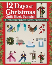 Buy 12 Days of Christmas Quilt Block Sampler : Perfectly Pieced Holiday Designs
