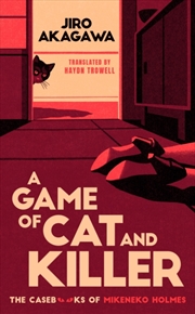 Buy A Game of Cat and Killer : The Casebooks of Mikeneko Holmes