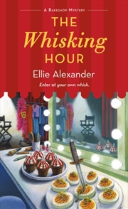 Buy The Whisking Hour : A Bakeshop Mystery