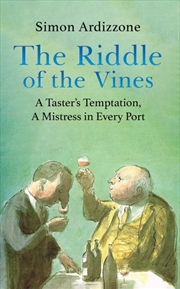 Buy The Riddle of the Vines : A Taster’s Temptation, A Mistress in Every Port