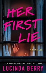 Buy Her First Lie : A Thriller