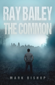 Buy Ray Bailey – The Common