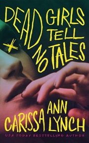 Buy Dead Girls Tell No Tales