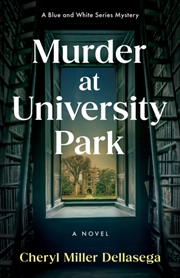 Buy Murder at University Park : A Novel