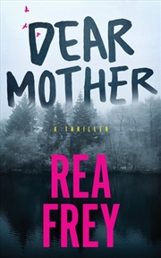 Buy Dear Mother : A Thriller