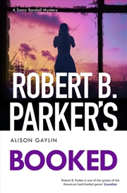 Buy Robert B. Parker's Booked : Sunny Randall 13