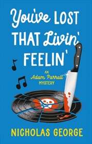 Buy You’ve Lost That Livin’ Feelin’