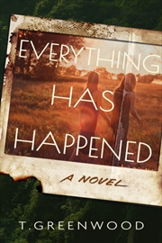 Buy Everything Has Happened : A Novel