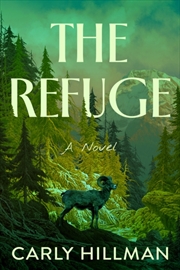 Buy The Refuge : A Novel