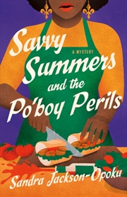 Buy Savvy Summers and the Po'boy Perils