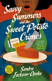 Buy Savvy Summers and the Sweet Potato Crimes