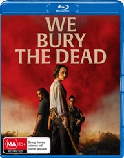 Buy We Bury The Dead