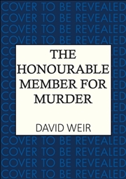 Buy The Honourable Member For Murder