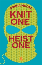Buy Knit One, Heist One