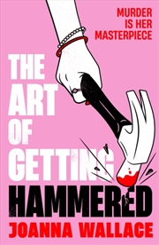 Buy The Art Of Getting Hammered