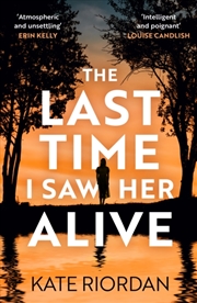 Buy The Last Time I Saw Her Alive