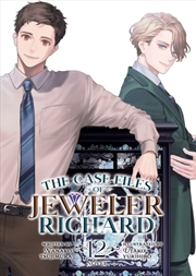 Buy The Case Files Of Jeweler Richard (Light Novel) Vol. 12