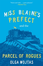 Buy Miss Blaine's Prefect And The Parcel Of Rogues