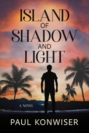 Buy Island Of Shadow And Light : A Novel