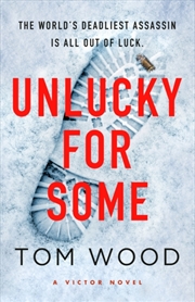 Buy Unlucky For Some