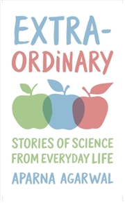 Buy Extra-Ordinary : Stories Of Science From Everyday Life