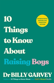 Buy 10 Things To Know About Raising Boys