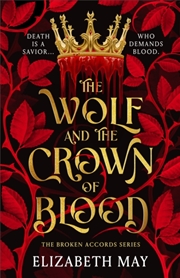Buy The Wolf And The Crown Of Blood