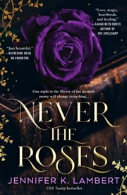 Buy Never The Roses