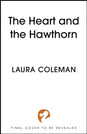 Buy The Heart And The Hawthorn
