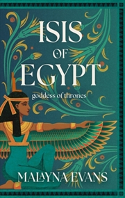 Buy Isis Of Egypt: Goddess Of Thrones : A Novel
