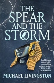 Buy The Spear And The Storm