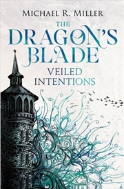 Buy The Dragon's Blade : Veiled Intentions