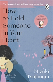 Buy How To Hold Someone In Your Heart