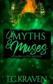Buy Of Myths & Muses : A Dark Fates Novel Volume 4