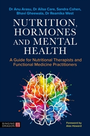 Buy Nutrition, Hormones And Mental Health : A Guide For Nutritional Therapists And Functional Medicine P