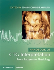 Buy Handbook Of Ctg Interpretation : From Patterns To Physiology