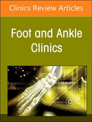 Buy New Trends On Circular External Fixation In The Foot And Ankle, An Issue Of Foot And Ankle Clinics O