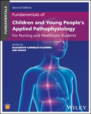 Buy Fundamentals Of Children And Young People's Applied Pathophysiology : For Nursing And Healthcare Stu