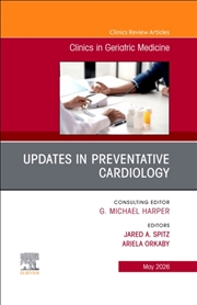 Buy Updates In Preventative Cardiology, An Issue Of Clinics In Geriatric Medicine : Volume 42-2