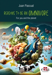 Buy Reasons To Be Omnivore: For Your And Planet Health