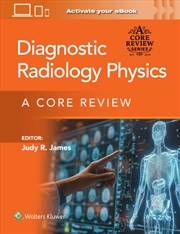 Buy Radiologic Physics Print + Ebook With Multimedia : A Core Review